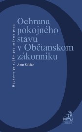 Ochrana pokojného stavu v Občianskom zákonníku