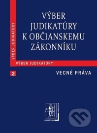 Výber judikatúry k Občianskemu zákonníku 2 (Vecné práva)