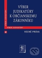 Výber judikatúry k Občianskemu zákonníku 2 (Vecné práva) - cena, porovnanie