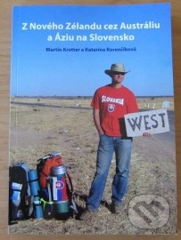 Z Nového Zélandu cez Austráliu a Áziu na Slovensko