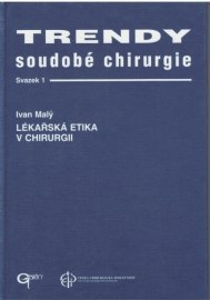 Trendy soudobé chirurgie 1 - Lékařská etika v chirurgii