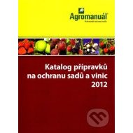 Katalog přípravků na ochranu sadů a vinic 2012 - cena, porovnanie