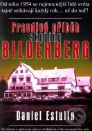 Pravdivý příběh skupiny Bilderberg - cena, porovnanie