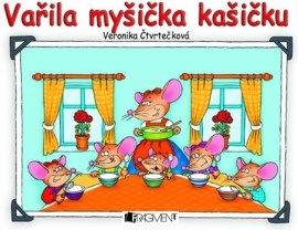 Vařila myšička kašičku