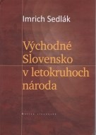 Východné Slovensko v letokruhoch národa - cena, porovnanie