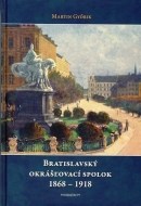 Bratislavský okrášľovací spolok 1868 - 1918 - cena, porovnanie