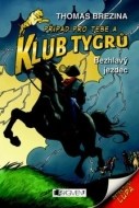 Klub Tygrů - Bezhlavý jezdec - cena, porovnanie