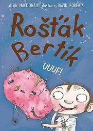 Rošťák Bertík: Uuuf!