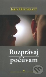 Rozprávaj, počúvam