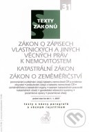 Zákon o zápisech vlastnických a jiných věcných práv k nemovitostem, Katastrální zákon, Zákon o zeměměřičství