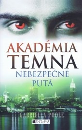 Akadémia temna 2: Nebezpečné putá