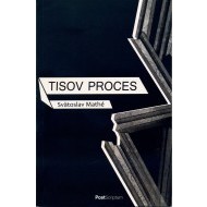 Tisov proces - cena, porovnanie