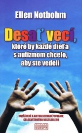 Desať vecí, ktoré by každé dieťa s autizmom chcelo, aby ste vedeli