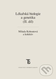 Lékařská biologie a genetika II. díl