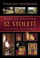 Život ve staletích - 12. století - cena, porovnanie