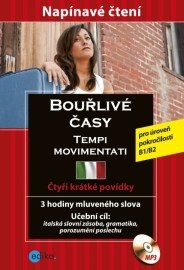 Bouřlivé časy - Tempi movimentati