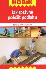 Jak správně položit podlahu