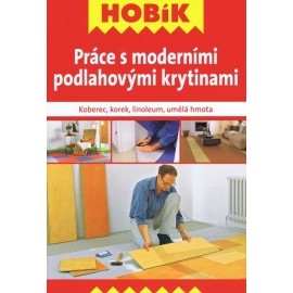 Práce s moderními podlahovými krytinami