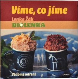 Víme, co jíme - Vědomé vaření