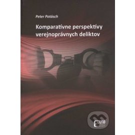 Komparatívne perspektívy verejnoprávnych deliktov