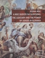 Súdna moc a moc sudcov na Slovensku - cena, porovnanie