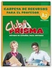 Club Prisma A2 - Carpeta de recursos para el profesor