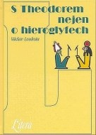 S Theodorem nejen o hieroglyfech - cena, porovnanie