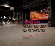 Divadelná architektúra na Slovensku - cena, porovnanie