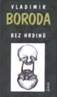 Bez hrdinů - cena, porovnanie