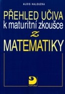 Přehled učiva k maturitní zkoušce z matematiky - cena, porovnanie