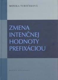 Zmena intenčnej hodnoty prefixáciou