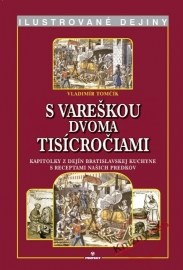 S vareškou dvoma tisícročiami