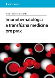 Imunohematológia a transfúzna medicína pre praxi