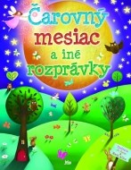 Čarovný mesiac a iné rozprávky - cena, porovnanie