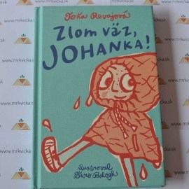 Zlom väz, Johanka!