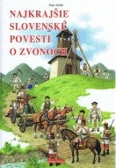 Najkrajšie slovenské povesti o zvonoch - cena, porovnanie