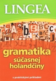 Gramatika súčasnej holandčiny s praktickými príkladmi