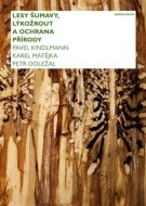 Lesy Šumavy, lýkožrout a ochrana přírody - cena, porovnanie