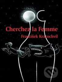 Cherchez la Femme - Riskantní hry mužů a žen