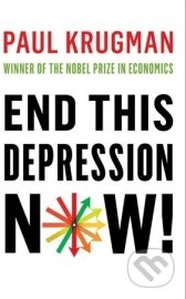 End This Depression Now!