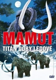 Mamut – Titán doby ledové