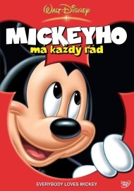 Mickeyho má každý rád