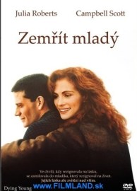 Zomrieť mladý