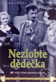 Nezlobte dědečka