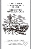 Kierkegaard as a philosopfer of love / Kierkegaard ako filozof lásky - cena, porovnanie