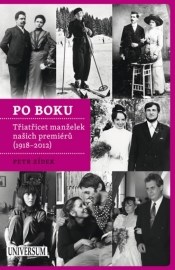 Po boku - Třiatřicet manželek našich premiérů (1918–2012)