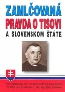 Zamlčovaná pravda o Tisovi a Slovenskom štáte - cena, porovnanie