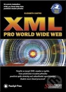 XML pro World Wide Web - cena, porovnanie