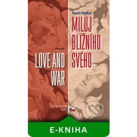 Miluj bližního svého / Love and War