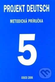 Projekt Deutsch 5 - Metodická príručka